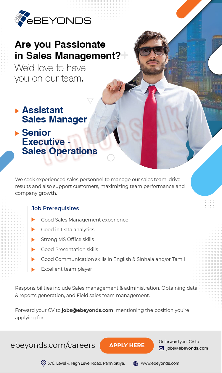 Job Vacancies in Sri Lanka: - Assistant Sales Manager | Senior Executive - Sales Operations   - eBEYONDS 