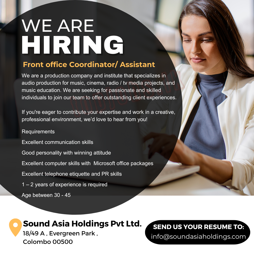 Job Vacancies in Sri Lanka: - Front Office Coordinator | Assistant - Sound Asia Holdings (Pvt) Ltd