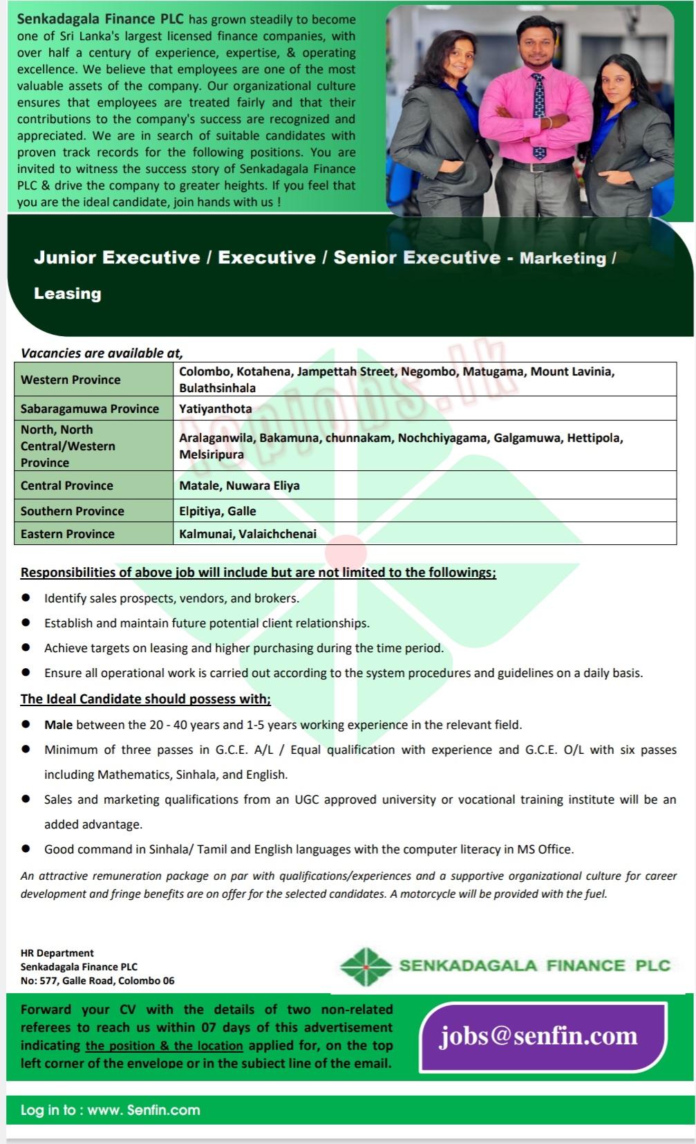 Job Vacancies in Sri Lanka: - Junior Executive / Executive / Senior Executive - Marketing / Leasing - Senkadagala Finance PLC